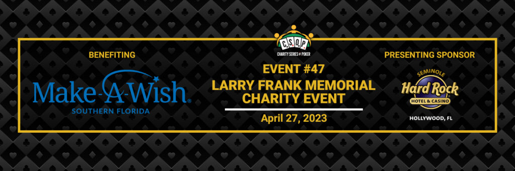 Event 47 Larry Frank Memorial Charity Event